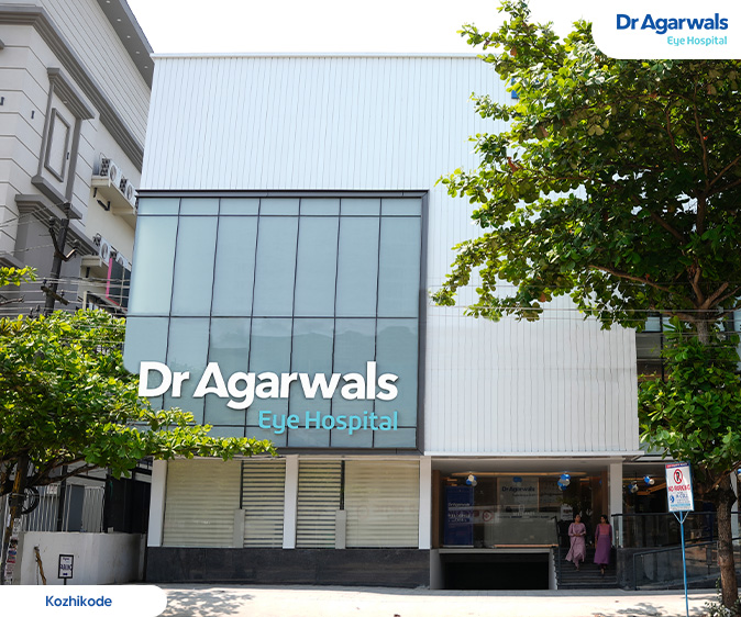 kozhikode, Kerala
 - Dr. Agarwal Eye Hospital