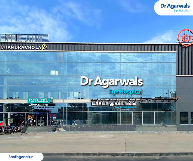 Sholinganallur 
 - Dr. Agarwal Eye Hospital